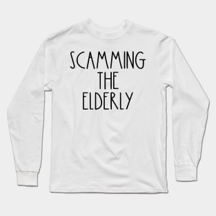 Scamming the Elderly Rae Dunn RHOSLC Long Sleeve T-Shirt